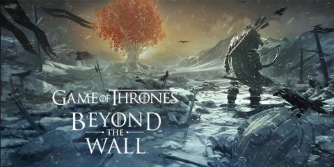 ゲーム・オブ・スローンズ Beyond the wall