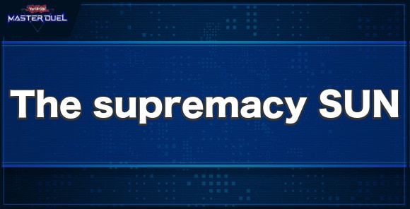 The supremacy SUNの入手方法と収録パック