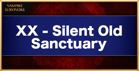 XX - Silent Old Sanctuary